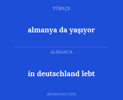 almanya da yaşıyor - in deutschland lebt