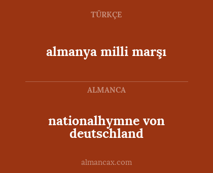 nationalhymne von deutschland - almanya milli marşı