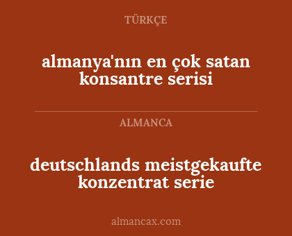 deutschlands meistgekaufte konzentrat serie - almanya'nın en çok satan konsantre serisi