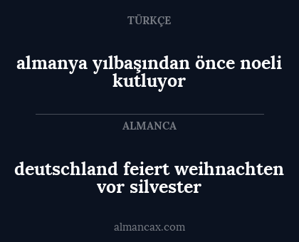 deutschland feiert weihnachten vor silvester - almanya yılbaşından önce noeli kutluyor