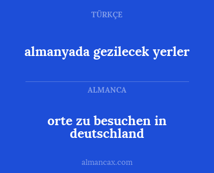 orte zu besuchen in deutschland - almanyada gezilecek yerler
