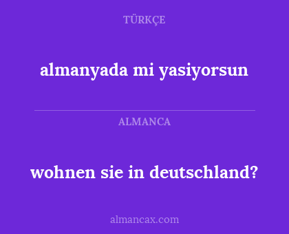 almanyada mi yasiyorsun - wohnen sie in deutschland?