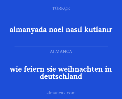 wie feiern sie weihnachten in deutschland - almanyada noel nasıl kutlanır