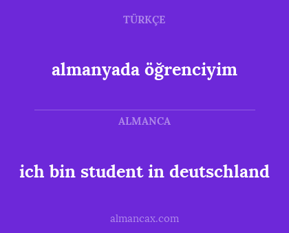 almanyada öğrenciyim - ich bin student in deutschland