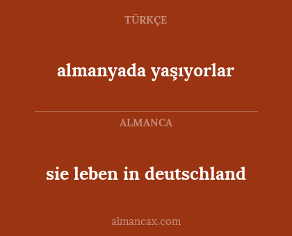 sie leben in deutschland - almanyada yaşıyorlar