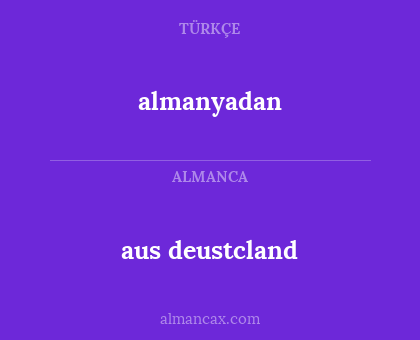 almanyadan - aus deustcland