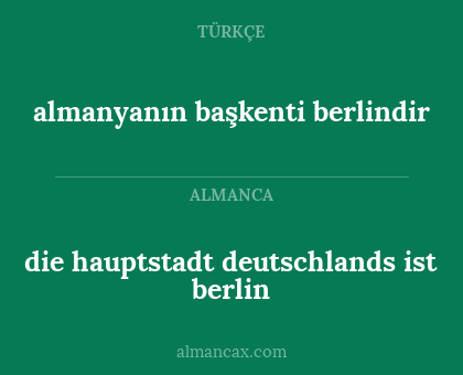 die hauptstadt deutschlands ist berlin - almanyanın başkenti berlindir