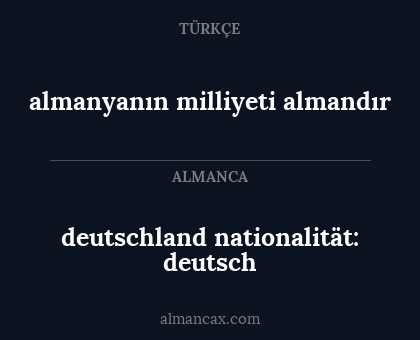 deutschland nationalität: deutsch - almanyanın milliyeti almandır