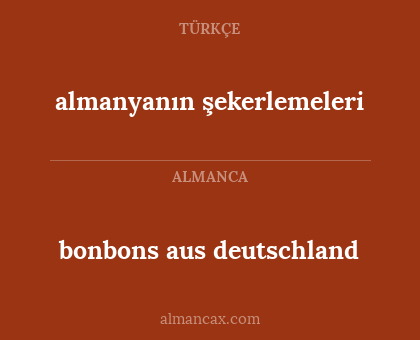 almanyanın şekerlemeleri - bonbons aus deutschland