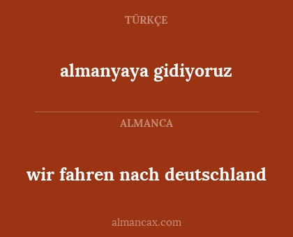 wir fahren nach deutschland - almanyaya gidiyoruz