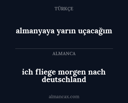 ich fliege morgen nach deutschland - almanyaya yarın uçacağım