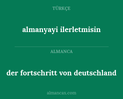 der fortschritt von deutschland - almanyayi ilerletmisin