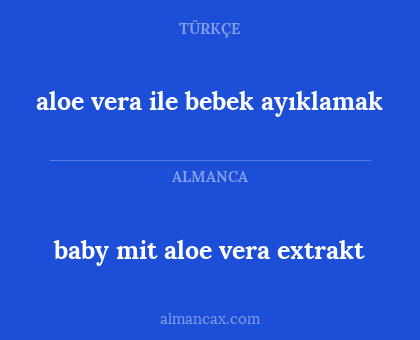 aloe vera ile bebek ayıklamak - baby mit aloe vera extrakt