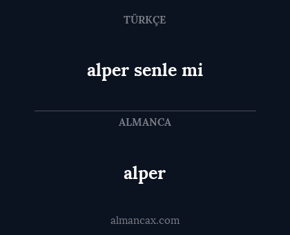 alper - alper senle mi