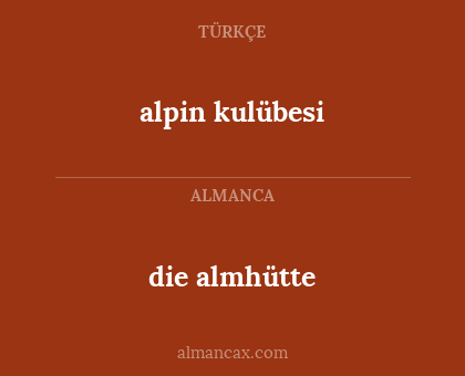 die almhütte - alpin kulübesi