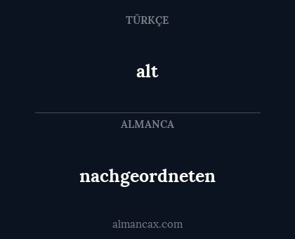 alt - nachgeordneten