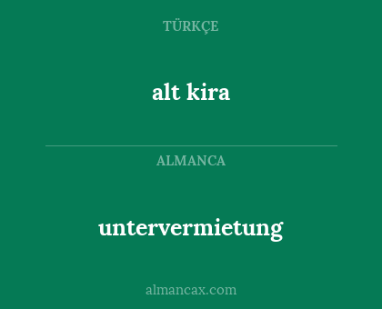 alt kira - untervermietung