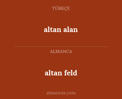 altan alan - altan feld