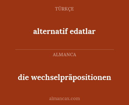 die wechselpräpositionen - alternatif edatlar