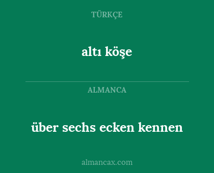 über sechs ecken kennen - altı köşe