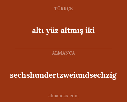 altı yüz altmış iki - sechshundertzweiundsechzig