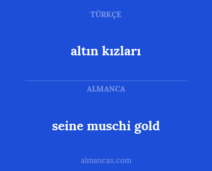 altın kızları - seine muschi gold
