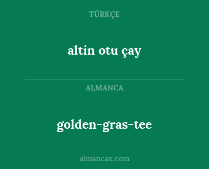 altin otu çay - golden-gras-tee