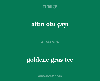 altın otu çayı - goldene gras tee