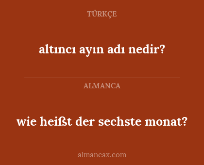 wie heißt der sechste monat? - altıncı ayın adı nedir?