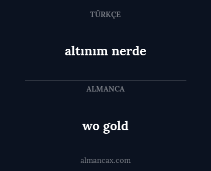 wo gold - altınım nerde