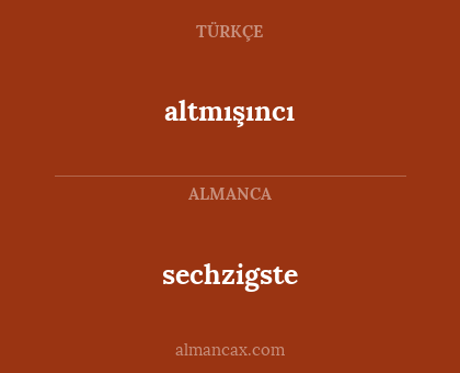 sechzigste - altmışıncı