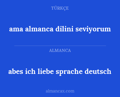 ama almanca dilini seviyorum - abes ich liebe sprache deutsch