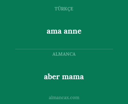 aber mama - ama anne