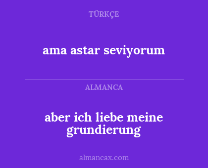 ama astar seviyorum - aber ich liebe meine grundierung