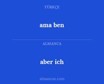 ama ben - aber ich
