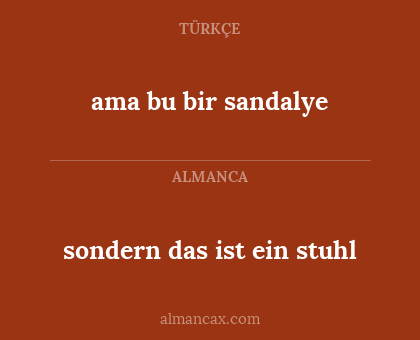 ama bu bir sandalye - sondern das ist ein stuhl
