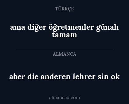 ama diğer öğretmenler günah tamam - aber die anderen lehrer sin ok