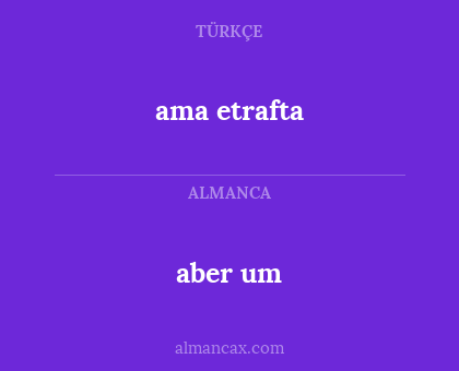 aber um - ama etrafta