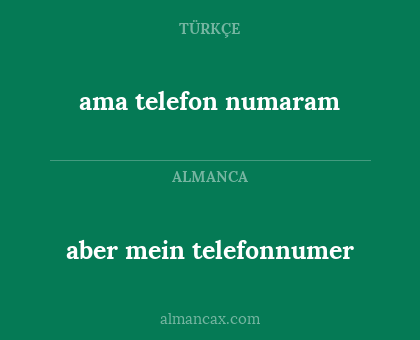 ama telefon numaram - aber mein telefonnumer