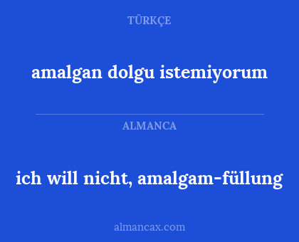 amalgan dolgu istemiyorum - ich will nicht, amalgam-füllung