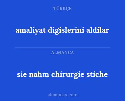 amaliyat digislerini aldilar - sie nahm chirurgie stiche