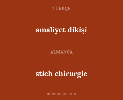 amaliyet dikişi - stich chirurgie