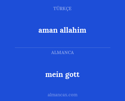 mein gott - aman allahim