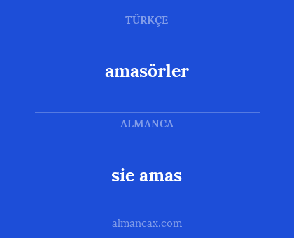 amasörler - sie amas