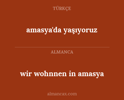 wir wohnnen in amasya - amasya'da yaşıyoruz