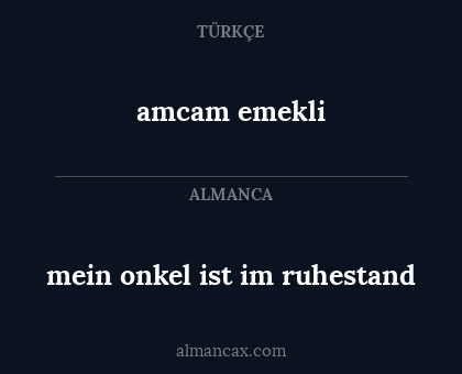 amcam emekli - mein onkel ist im ruhestand