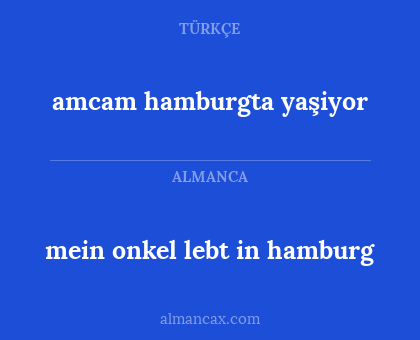mein onkel lebt in hamburg - amcam hamburgta yaşiyor