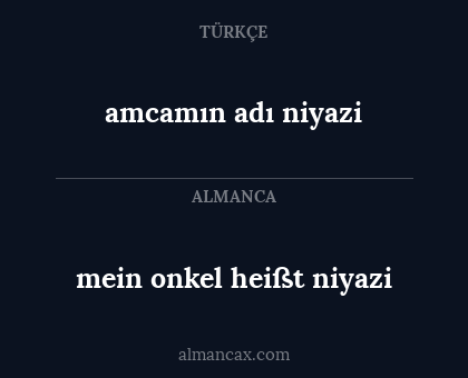mein onkel heißt niyazi - amcamın adı niyazi