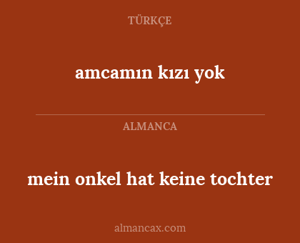 mein onkel hat keine tochter - amcamın kızı yok