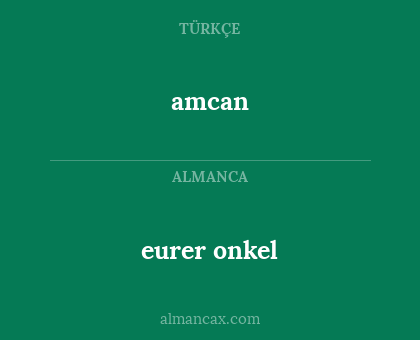 eurer
onkel - amcan